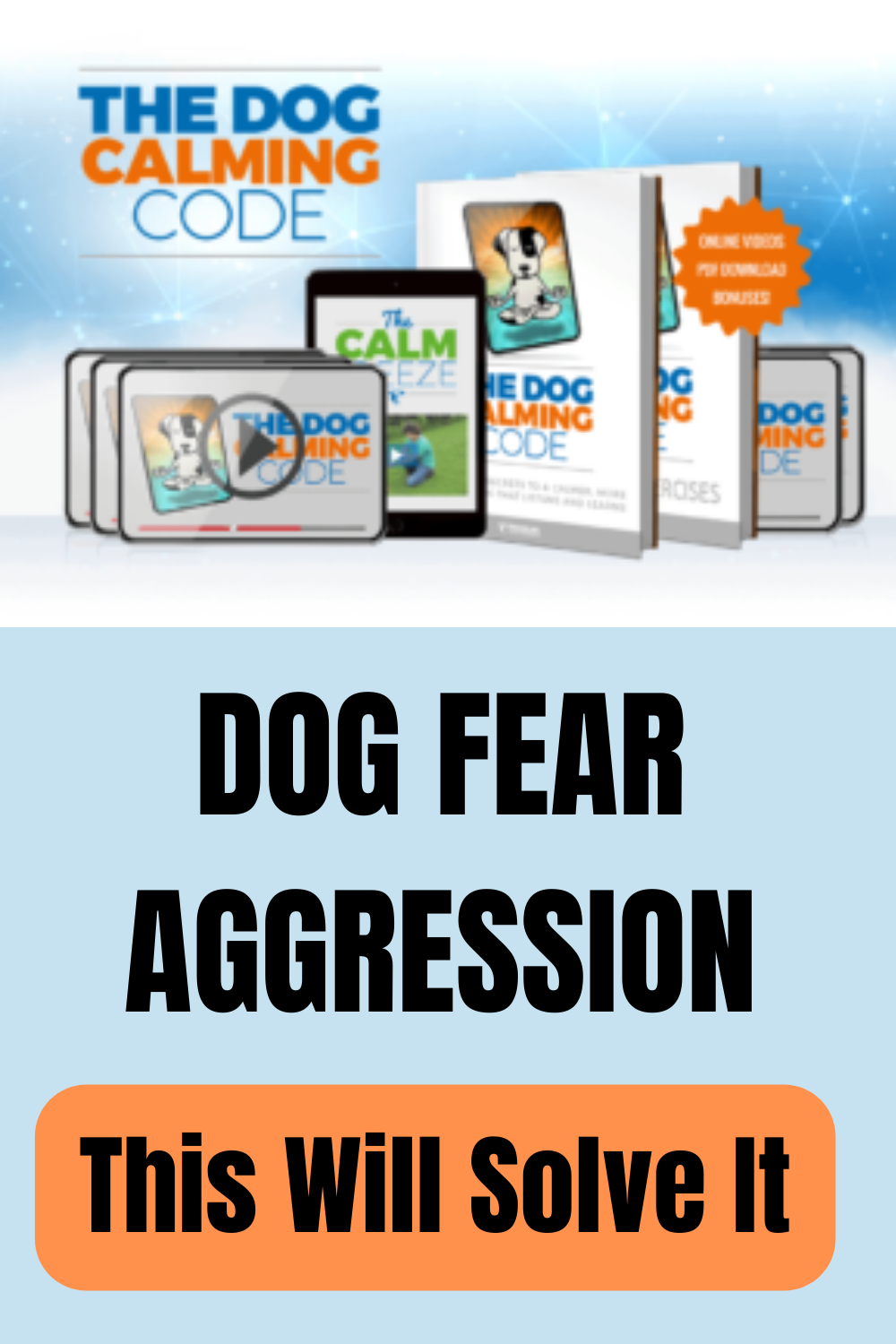Fear Aggression Dog Training - The Dog Calming Code
