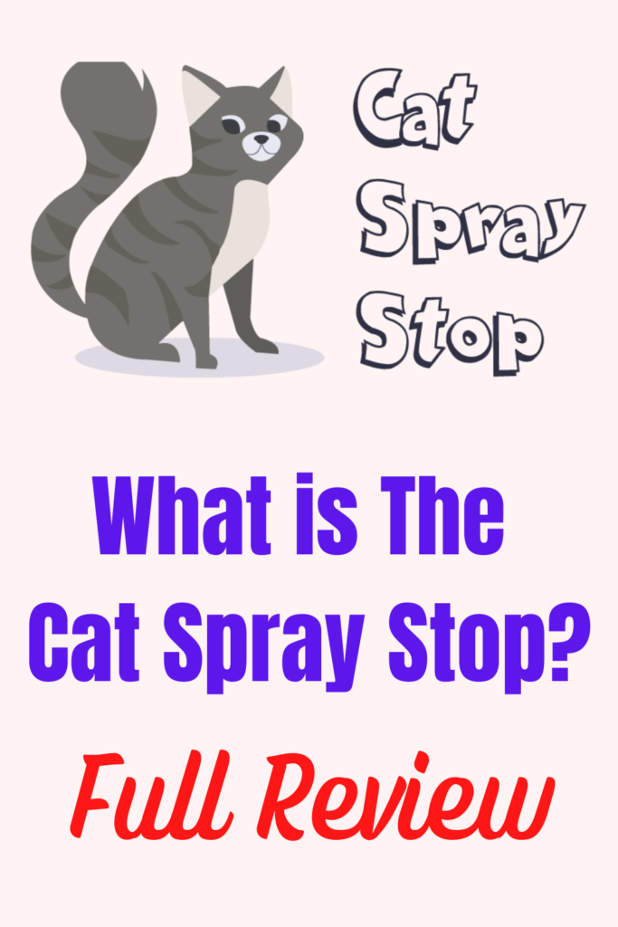 What is The Cat Spray Stop? - The Cat Spray Stop Review