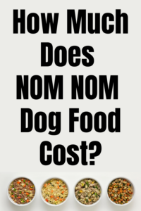 how much does nom nom dog food cost