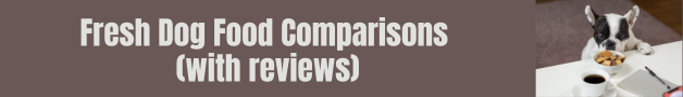 fresh dog food comparisons